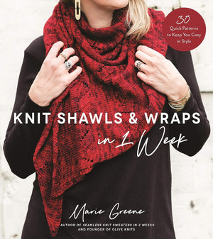 Knit Shawls & Wraps in One Week by Marie Greene