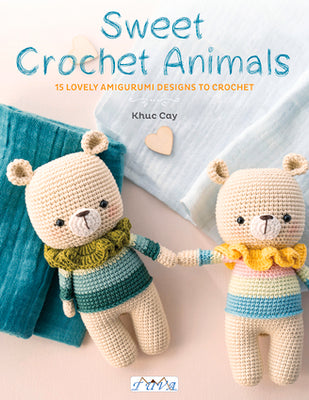 Sweet Crochet Animals by Khuc Cay - Yarn Loop